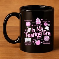 In My Testing Era Teachers Student Rock The Test Testing Day 11oz C Handle Ceramic Mug