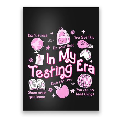 In My Testing Era Teachers Student Rock The Test Testing Day Poster