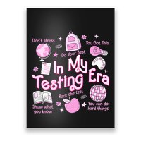 In My Testing Era Teachers Student Rock The Test Testing Day Poster
