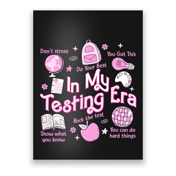 In My Testing Era Teachers Student Rock The Test Testing Day Poster