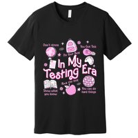In My Testing Era Teachers Student Rock The Test Testing Day Premium T-Shirt