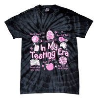 In My Testing Era Teachers Student Rock The Test Testing Day Tie-Dye T-Shirt