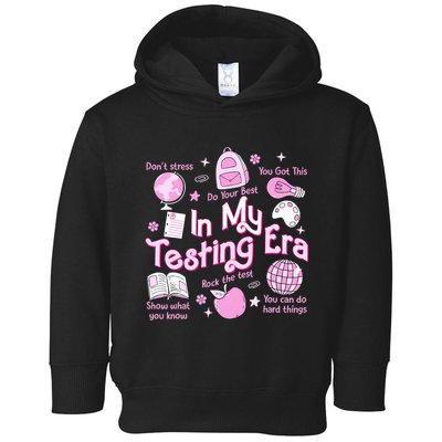 In My Testing Era Teachers Student Rock The Test Testing Day Toddler Hoodie