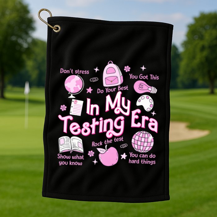 In My Testing Era Teachers Student Rock The Test Testing Day Golf Towel