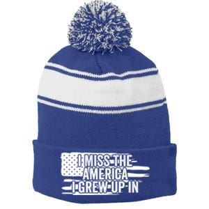 I Miss The America I Grew Up In Retro Distressed Us Flag Funny Gift Stripe Pom Pom Beanie