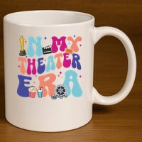 In My Theater Era 11oz C Handle Ceramic Mug