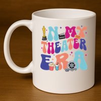 In My Theater Era 11oz C Handle Ceramic Mug