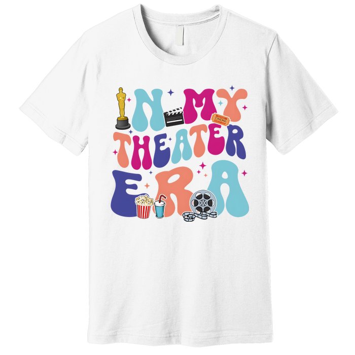 In My Theater Era Premium T-Shirt