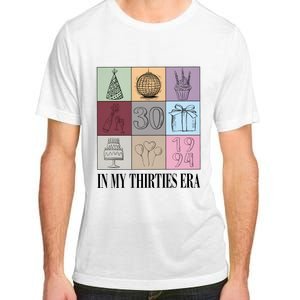 In My Thirties Era Birthday Adult ChromaSoft Performance T-Shirt