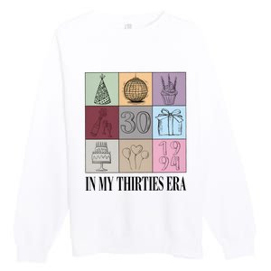 In My Thirties Era Birthday Premium Crewneck Sweatshirt