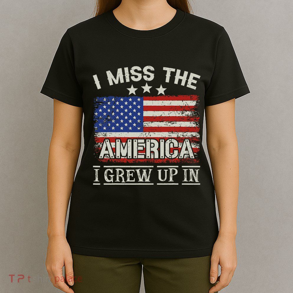 I Miss The America I Grew Up In Vintage American T-Shirt