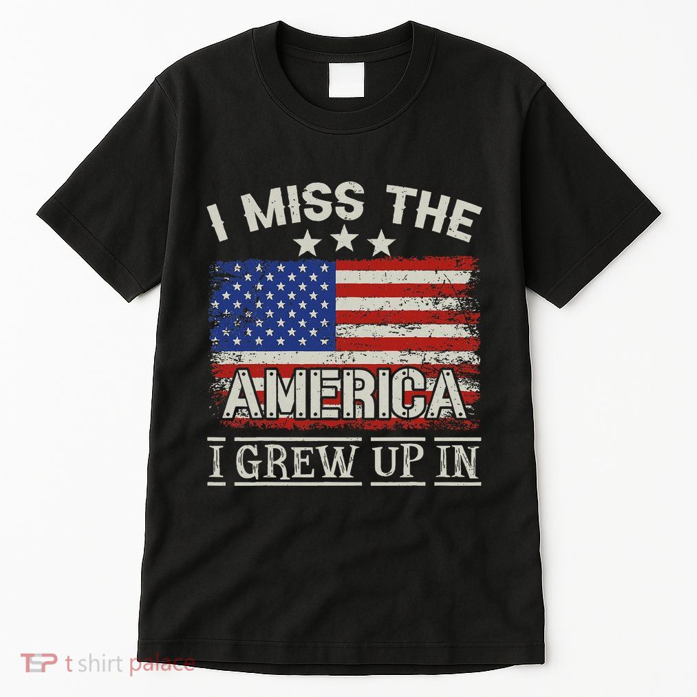 I Miss The America I Grew Up In Vintage American Tall T-Shirt