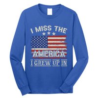 I Miss The America I Grew Up In Vintage American Usa Flag Gift Long Sleeve Shirt