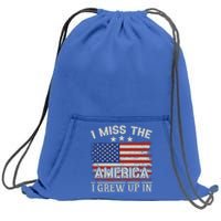 I Miss The America I Grew Up In Vintage American Usa Flag Gift Sweatshirt Cinch Pack Bag