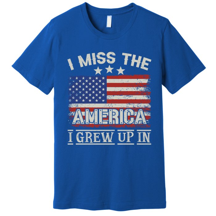 I Miss The America I Grew Up In Vintage American Usa Flag Gift Premium T-Shirt