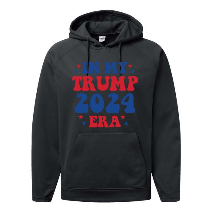 In My Trump 2024 Era Election 2024 Performance Fleece Hoodie