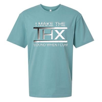 I Make The Thx Sound When I Cum Sueded Cloud Jersey T-Shirt