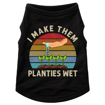 I Make Them Planties Wet Retro Funny Gardening Plants Lovers Doggie Tank