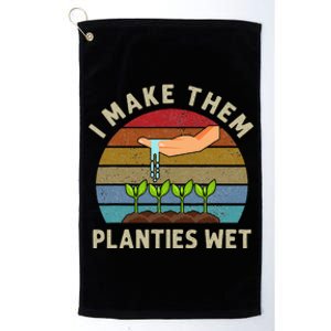 I Make Them Planties Wet Retro Funny Gardening Plants Lovers Platinum Collection Golf Towel