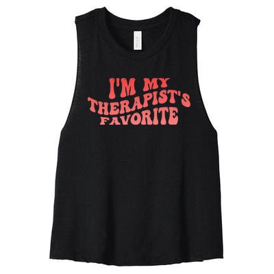 Im My Therapists Favorite Saying Quote Women's Racerback Cropped Tank