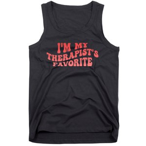 Im My Therapists Favorite Saying Quote Tank Top