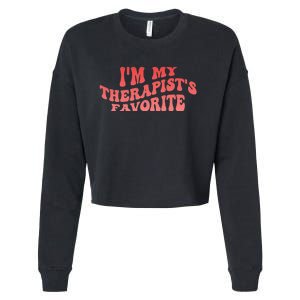 Im My Therapists Favorite Saying Quote Cropped Pullover Crew