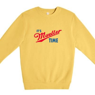 Its Mueller Time Premium Crewneck Sweatshirt