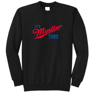 Its Mueller Time Tall Sweatshirt