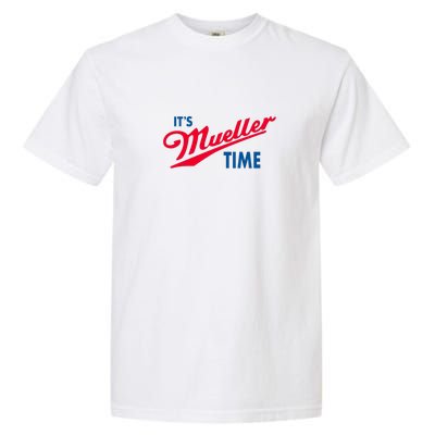 Its Mueller Time Garment-Dyed Heavyweight T-Shirt