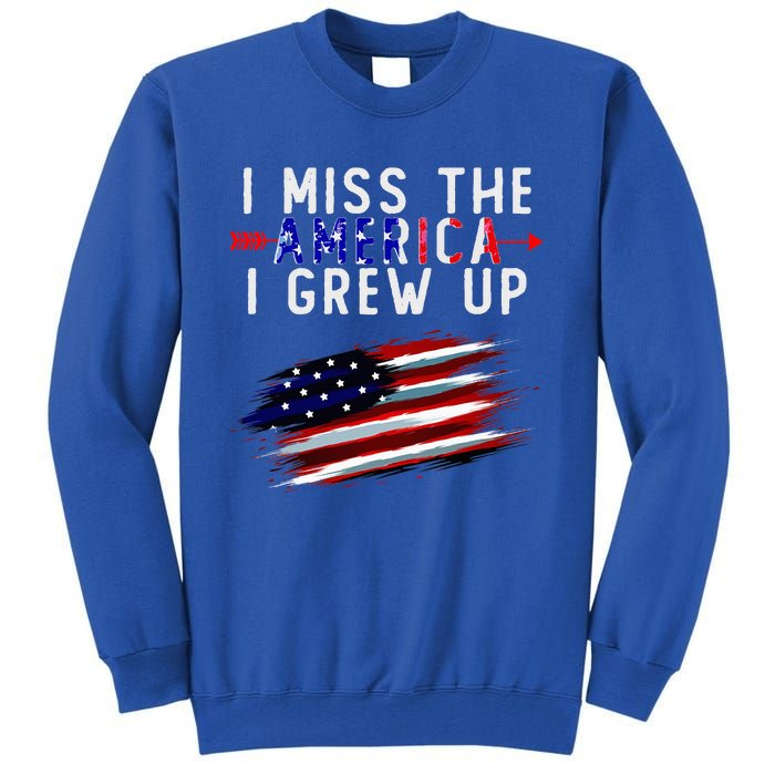 I Miss The America I Grew Up In Distress American Flag Tall Sweatshirt