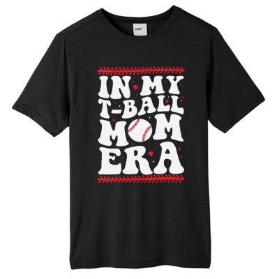 In My T Ball Mom Era Groovy Funny Ball Mom Mothers Day Tall Fusion ChromaSoft Performance T-Shirt