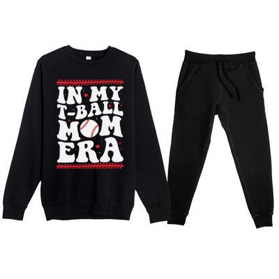 In My T Ball Mom Era Groovy Funny Ball Mom Mothers Day Premium Crewneck Sweatsuit Set