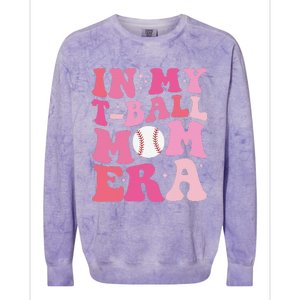 In My Tball Mom Era Ball Mom Funny Mothers Day Colorblast Crewneck Sweatshirt