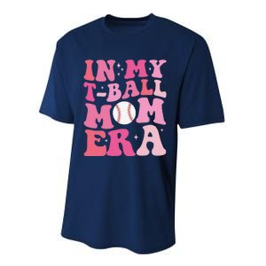 In My Tball Mom Era Ball Mom Funny Mothers Day Performance Sprint T-Shirt