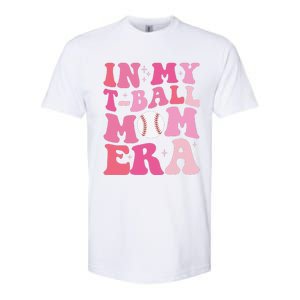 In My Tball Mom Era Ball Mom Funny Mothers Day Softstyle CVC T-Shirt