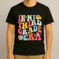 In My Third Grade Era Back To School 3rd Grade T-Shirt