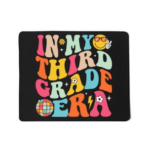 In My Third Grade Era Back To School 3rd Grade Mousepad