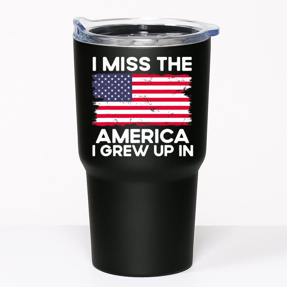 I Miss The America I Grew Up In American Usa Flag Vintage Tumbler