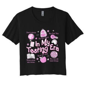 In My Testing Era Teachers Student Rock The Test Testing Day Women's Crop Top Tee