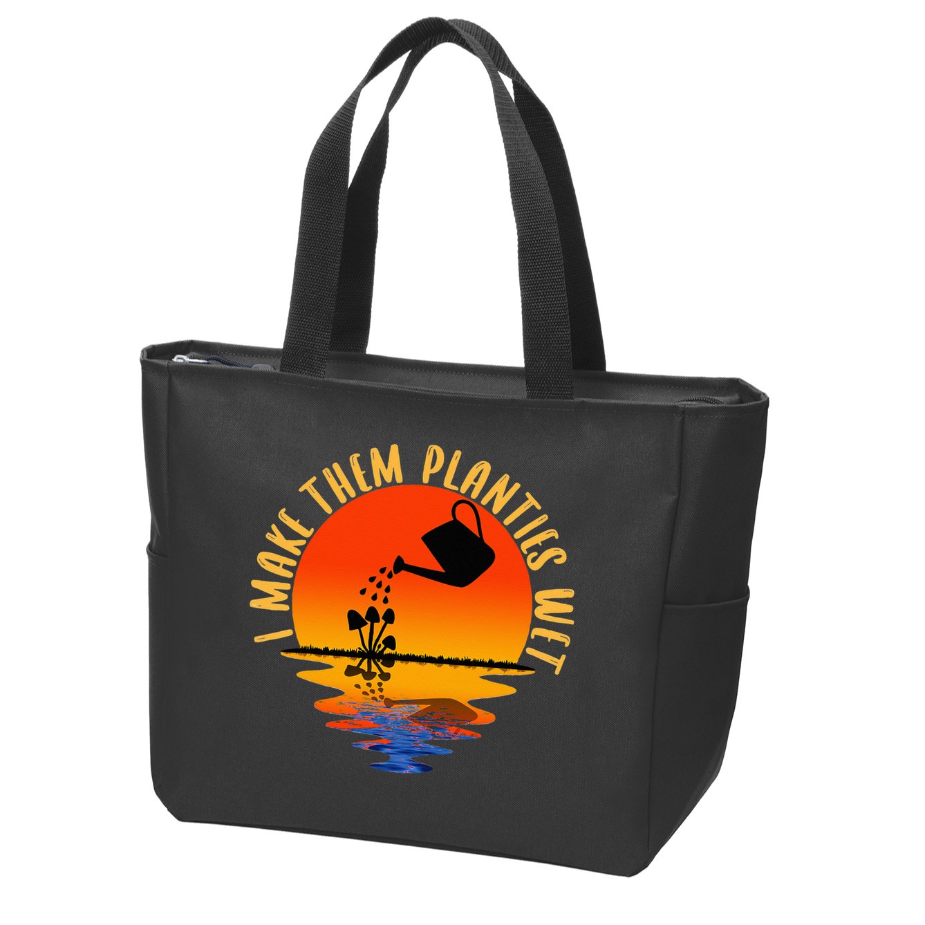 I Make Them Planties Wet Funny Gardening Gardener Joke Zip Tote Bag