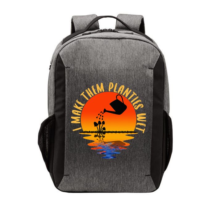 I Make Them Planties Wet Funny Gardening Gardener Joke Vector Backpack