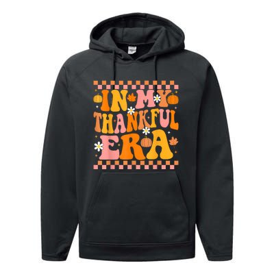 In My Thankful Era Fall Pumpkin Autumn Groovy Thanksgiving Performance Fleece Hoodie