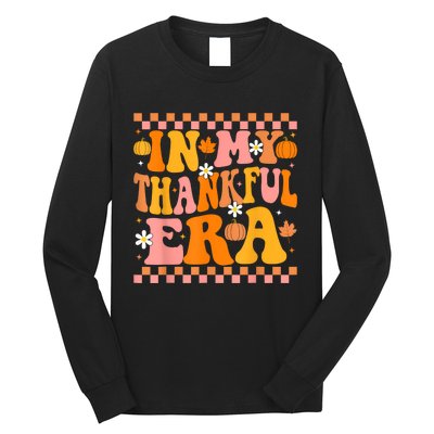 In My Thankful Era Fall Pumpkin Autumn Groovy Thanksgiving Long Sleeve Shirt