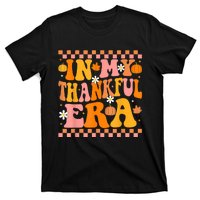 In My Thankful Era Fall Pumpkin Autumn Groovy Thanksgiving T-Shirt