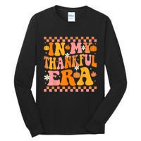 In My Thankful Era Fall Pumpkin Autumn Groovy Thanksgiving Tall Long Sleeve T-Shirt