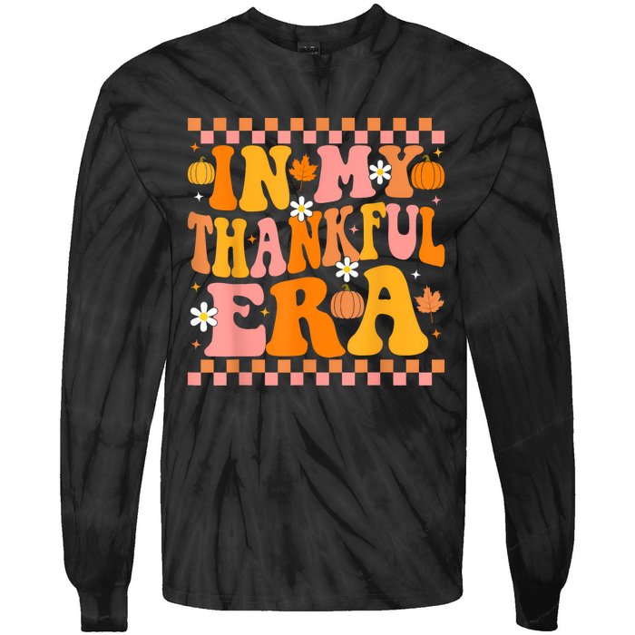 In My Thankful Era Fall Pumpkin Autumn Groovy Thanksgiving Tie-Dye Long Sleeve Shirt