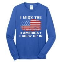 I Miss The America I Grew Up In American Flag Vintage Gift Tall Long Sleeve T-Shirt