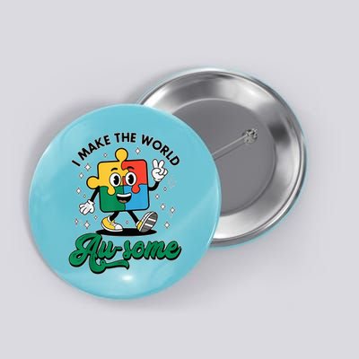 I Make The World Au-Some Autism Puzzle Boy Support Button