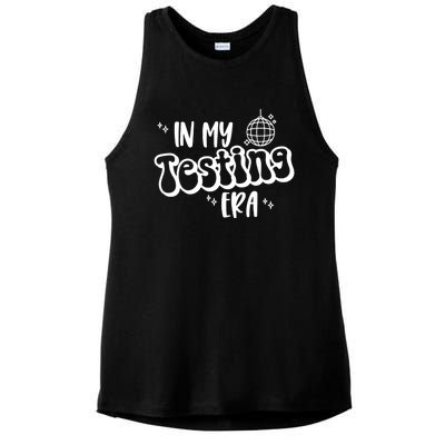 In My Testing Era, Funny Testing Teacher, Teaching Student Ladies PosiCharge Tri-Blend Wicking Tank