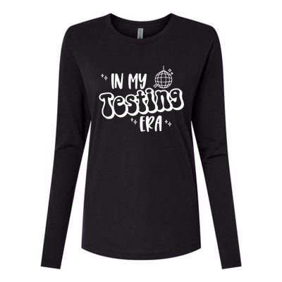 In My Testing Era, Funny Testing Teacher, Teaching Student Womens Cotton Relaxed Long Sleeve T-Shirt